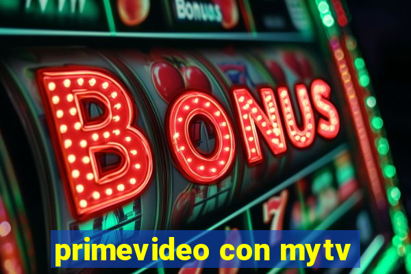 primevideo con mytv